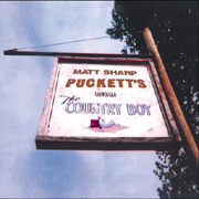 Matt Sharp - Puckett's Versus The Country Boy